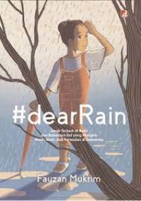 Image of #dearRain; Jarak Terjauh di Bumi dan Beberapa Hal yang Mungkin Masih Akan Jadi Persoalan di Zamanmu