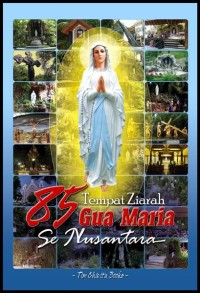 Image of 85 Tempat Ziarah Gua Maria Se Nusantara