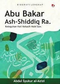 Image of Biografi Lengkap Abu Bakar ash-Shiddiq Ra.