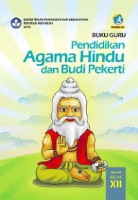Image of Pendidikan Agama Hindu dan Budi Pekerti: Buku Guru untuk SMA/SMK Kelas XII