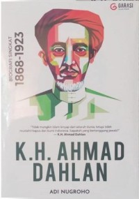 Image of KH. Ahmad Dahlan: Biografi Singkat (1869-1923)