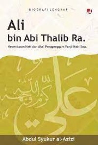 Image of Biografi Lengkap Ali bin Abi Thalib Ra.