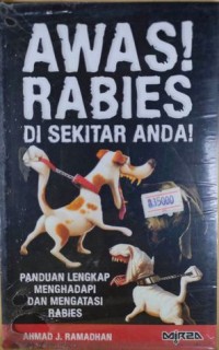 Image of Awas! Rabies di Sekitar Anda: Panduan Lengkap Menghadapi dan Mengatasi Rabies