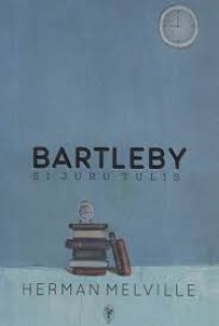 Image of BARTLEBY SI JURU TULIS