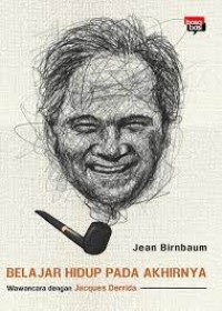 Image of Belajar Hidup pada Akhirnya: Wawancara dengan Jacques Derrida