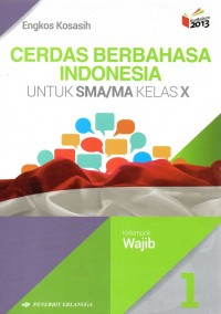 Image of Bahasa Indonesia untuk SMA/MA Kelas X