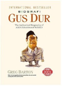 Image of BIOGRAFI GUS DUR: THE AUTHORIZED BIOGRAPHY OF ABDURRAHMAN WAHID