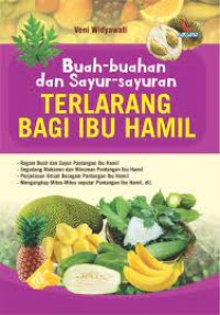 Image of Buah-Buahan dan Sayur-Sayuran Terlarang bagi Ibu Hamil