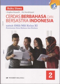 Image of Cerdas Berbahasa dan Bersastra Indonesia 2 untuk SMA/MA Kelas XI