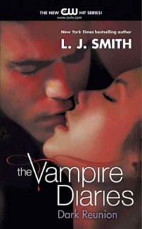 Image of The Vampire Diaries: Dark Reunion (Buku 4)