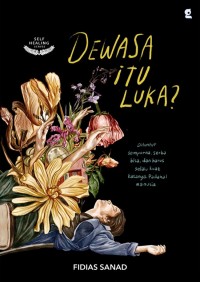 Image of Dewasa Itu Luka?