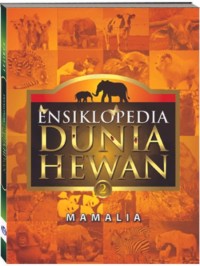 Image of Ensiklopedia Biologi Dunia Hewan Jilid 2: Mamalia