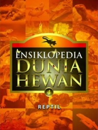 Image of Ensiklopedia Biologi Dunia Hewan Jilid 4: Reptil