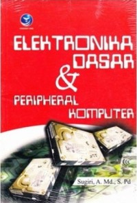 Image of Elektronika Dasar dan Peripheral Komputer