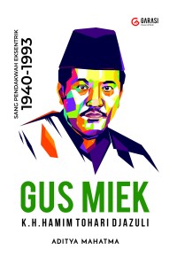 Image of Gus Miek :Biografi Singkat 1940-1993