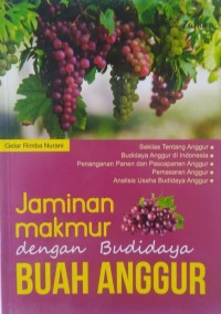 Image of JAMINAN MAKMUR DENGAN BUDIDAYA BUAH ANGGUR
