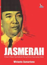 Image of JASMERAH: PIDATO-PIDATO SPEKTAKULER BUNG KARNO SEPANJANG MASA