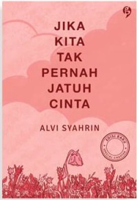 Image of Jika Kita Tak Pernah Jatuh Cinta