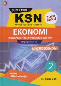 Image of KSN Ekonomi Ulasan Materi dan Pembahasan Soal KSN Makroekonomi Edisi 2