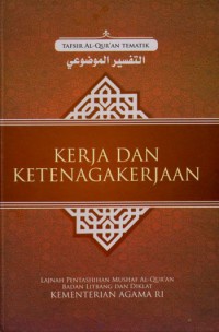 Image of Tafsir Al-Quran Tematik: Kerja dan Ketenagakerjaan (Jilid 2)