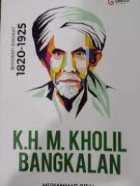 Image of KH. M. Kholil Bangkalan: Biografi Singkat 1820-1925