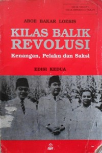 Image of Kilas Balik Revolusi: Kenangan, Pelaku, dan Saksi (Edisi Kedua)