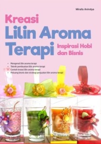 Image of Kreasi Lilin Aroma Terapi: Inspirasi Hobi dan Bisnis