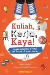 Image of Kuliah, Kerja, Kaya!