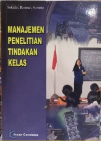 Image of Manajemen Penelitian Tindakan Kelas