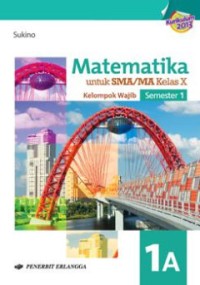 Image of Matematika Jilid 1A untuk SMA/MA Kelas X Semester 1