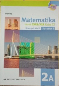Image of Matematika Wajib 2a untuk SMA/MA Kelas XI Semester 1