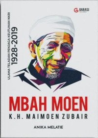 Image of Mbah Moen K.H . Maimoen Zubair Ulama Teladan Penjaga Keutuhan NKRI