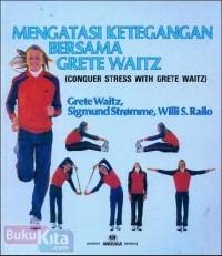 Image of Mengatasi Ketegangan bersama Grete Waitz (Conquer Stress with Grete Waitz)