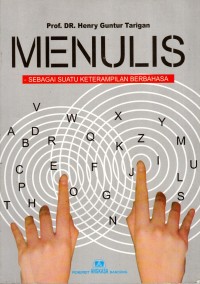Image of Menulis sebagai Suatu Keterampilan Berbahasa
