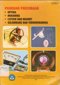 Image of Panduan Percobaan: Optika, Mekanika, Listrik dan Magnet, Gelombang, dan Termodinamika