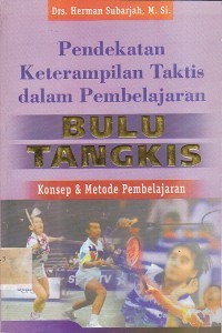 Image of Pendekatan Keterampilan Taktis dalam Pembelajaran Bulutangkis: Konsep dan Metode