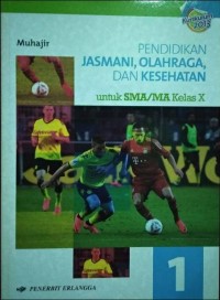 Image of Pendidikan Jasmani 1: Teori dan Praktek untuk SMA Kelas X