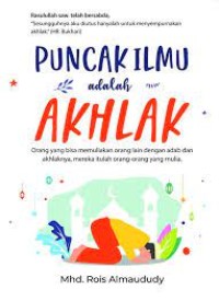 Image of Puncak Ilmu adalah Akhlak