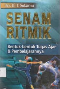 Image of Senam Ritmik: Bentuk-Bentuk Tugas Ajar & Pembelajaran
