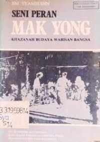 Image of Seni Peran Mak Yong: Khazanah Budaya Warisan Bangsa
