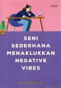 Image of SENI SEDERHANA MENAKLUKKAN NEGATIVE VIBES