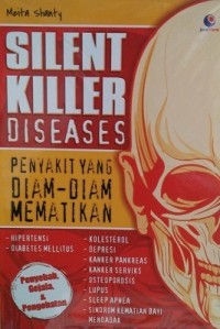 Image of Silent Killer Diseases (Penyakit yang Diam-Diam Mematikan)