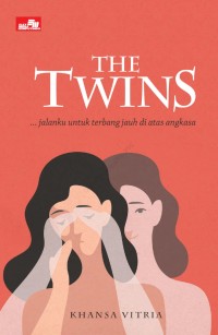 Image of THE TWINS: ... JALANKU UNTUK TERBANG JAUH DI ATAS ANGKASA