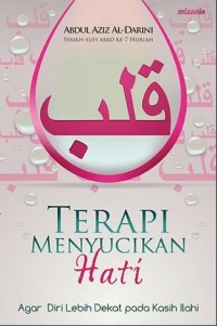 Image of Terapi Menyucikan Hati: Kunci-Kunci Mendekatkan Diri Kepada Ilahi