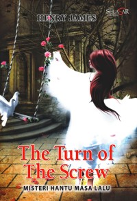 Image of The Turn of The Screw: Misteri Hantu Masa Lalu