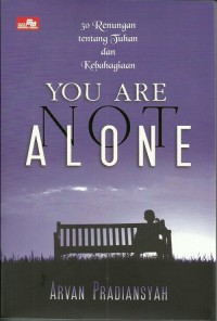 Image of You Are Not Alone: 31 Renungan tentang Tuhan & Kebahagiaan