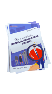 Image of BE A SMART LEADER: DISIPLIN, KERJA KERAS, BERANI