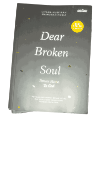 Image of Dear Broken Soul: Return Home To God