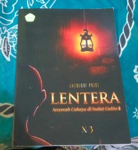 Image of Lentera: Secerah Cahaya Di Sudut Gulita