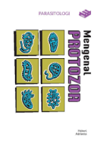 Image of SERI PARASITOLOGI: MENGENAL PROTOZOA